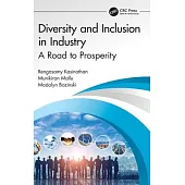 Diversity and Inclusion in Industry: A Road to Prosperity