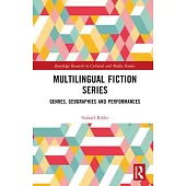 Multilingual Fiction Series: Genres, Geographies and Performances