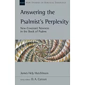 Answering the Psalmist’s Perplexity: New-Covenant Newness in the Book of Psalms