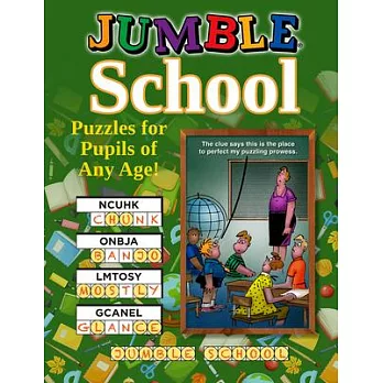 Jumble(r) School: Puzzles for Pupils of All Ages!