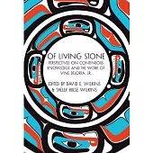 Of Living Stone: Perspectives on the Evolving Relevance of the Work of Vine Deloria Jr.