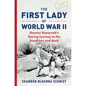 The First Lady of World War II: Eleanor Roosevelt’s Daring Journey to the Frontlines and Back