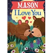 Mason I Love You