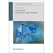 Crypto-Assets: The European Legal Framework: Volume 16