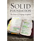 Solid Foundation: The Power of Praying Scripture