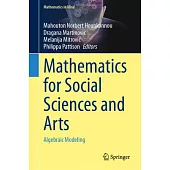 Mathematics for Social Sciences and Arts: Algebraic Modeling