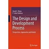 The Design and Development Process: Perspectives, Approaches and Models