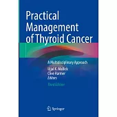 Practical Management of Thyroid Cancer: A Multidisciplinary Approach