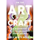 On the Art of the Craft: A Guidebook to Collaborative Storytelling
