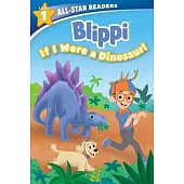 Blippi: If I Were a Dinosaur, Level 1 (Library Binding)