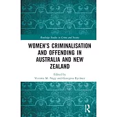Women’s Criminalisation and Offending in Australia and New Zealand