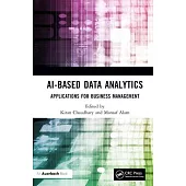 Ai-Based Data Analytics: Applications for Business Management