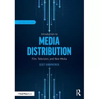 Introduction to Media Distribution: Film, Television, and New Media