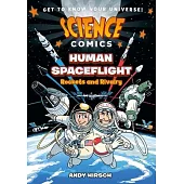 Science Comics: Human Spaceflight: Rockets and Rivalry