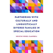 Partnering with Culturally and Linguistically Diverse Families in Special Education