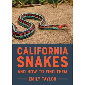 California Snakes and How to Find Them
