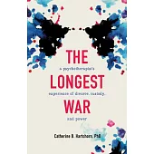 The Longest War: A Psychotherapist’s Experience of Divorce and Power