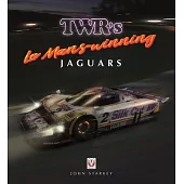 Twr’s Le Mans-Winning Jaguars