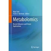 Metabolomics: Recent Advances and Future Applications