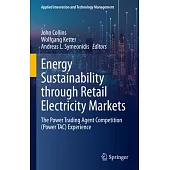 Energy Sustainability Through Retail Electricity Markets: The Power Trading Agent Competition (Power Tac) Experience
