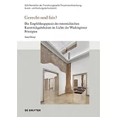 Gerecht Und Fair?: Die Empfehlungspraxis Des Österreichischen Kunstrückgabebeirats Im Lichte Der Washingtoner Prinzipien