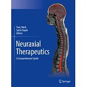 Neuraxial Therapeutics: A Comprehensive Guide