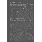 Fiction Fiction: Language Arts and the Practice of Spatial Storytelling