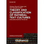 Theory and Classification of Material Text Cultures: Concluding Volume of the CRC 933