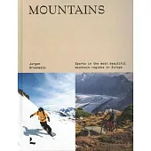 Mountains: Sporting in the most beautiful mountain regions in Europe