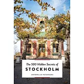 The 500 Hidden Secrets of Stockholm