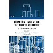 Urban Heat Stress and Mitigation Solutions: An Engineering Perspective