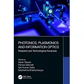 Photonics, Plasmonics and Information Optics: Research and Technological Advances