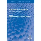 Explorations in Difference: Law, Culture, and Politics