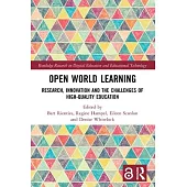 Open World Learning: Research, Innovation and the Challenges of High-Quality Education