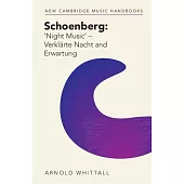 Schoenberg: ’Night Music’ - Verklärte Nacht and Erwartung