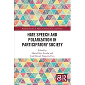 Hate Speech and Polarization in Participatory Society