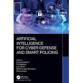 Artificial Intelligence for Cyber Defence and Smart Policing