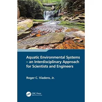 Aquatic Environmental Systems - An Interdisciplinary Approach for Scientists and Engineers