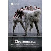 Choreomata: Performance and Performativity After AI