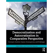 Democratization and Autocratization in Comparative Perspective: Concepts, Patterns, Causes, and Consequences