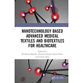 Nanotechnology Based Advanced Medical Textiles and Biotextiles for Healthcare