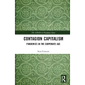 From Zombie Capitalism to Contagion Capitalism: Pandemics in the Corporate Age