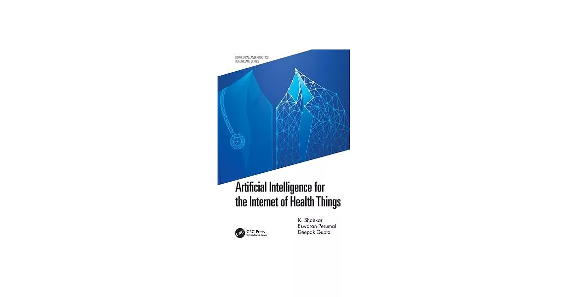 Artificial Intelligence for the Internet of Health Things | 拾書所
