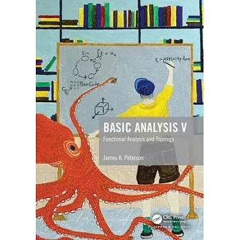 Basic Analysis V: Functional Analysis and Topology