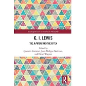 C.I. Lewis: The a Priori and the Given