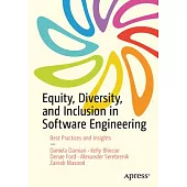 Equity, Diversity, and Inclusion in Software Engineering: Best Practices and Insights