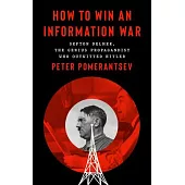 How to Win an Information War: Sefton Delmer, the Genius Propagandist Who Outwitted Hitler