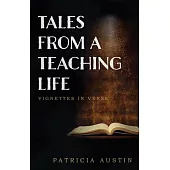 Tales from a Teaching Life: Vignettes in Verse
