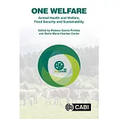One Welfare: Animal Health and Welfare, Food Security and Sustainability