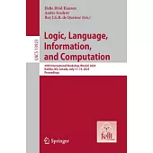 Logic, Language, Information, and Computation: 29th International Workshop, Wollic 2023, Halifax, Ns, Canada, July 11-14, 2023, Proceedings